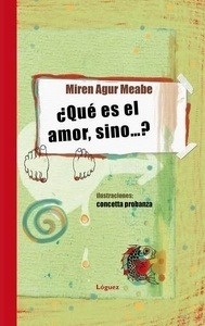 ¿Qué es el amor, sino ... ?