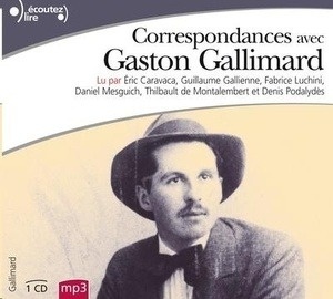 Correspondances avec Gaston Gallimard CD
