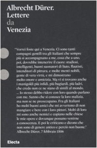 Albrecht Dürer. Lettere da Venezia