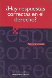 ¿Hay respuestas correctas en el derecho?