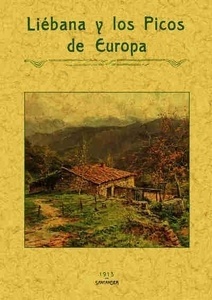 Liébana y los Picos de Europa. Reseña histórica