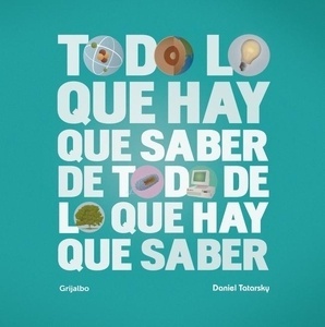 Todo lo que hay que saber de todo lo que hay que saber
