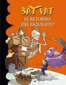 Bat Pat 18. El retorno del esqueleto