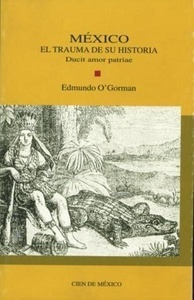 México. El trauma de su historia.