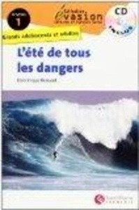 L'été de tous les dangers + CD (niveau 1 / A1+)