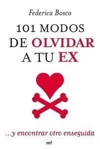 101 modos de olvidar a tu ex