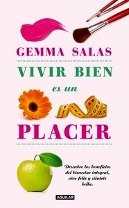 Vivir bien es un placer