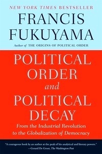 Political Order and Political Decay