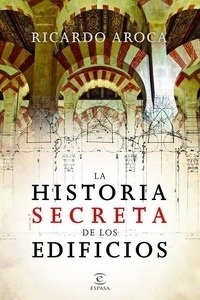 La historia secreta de los edificios