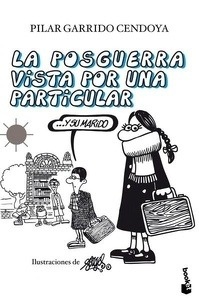 La posguerra vista por una particular...y su marido