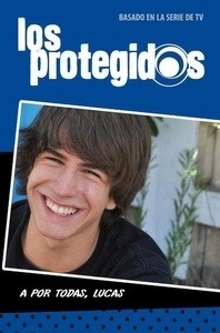 Los protegidos. A por todas, Lucas