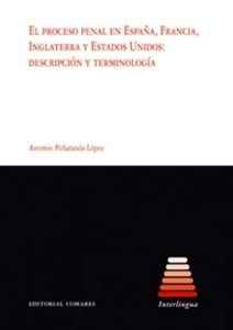 El proceso penal en España, Francia, Inglaterra y Estados Unidos