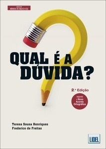 Qual é a dúvida? (Segundo o Novo Acordo Ortográfico)