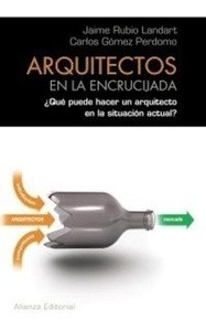 Arquitectos en la encrucijada