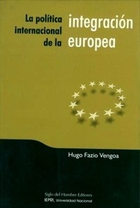 La política internacional de la integración europea