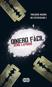 Dinero fácil. Trilogía negra de Estocolmo I