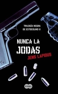 Nunca la jodas