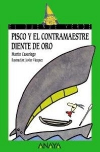 Pisco y el contramaestre diente de oro