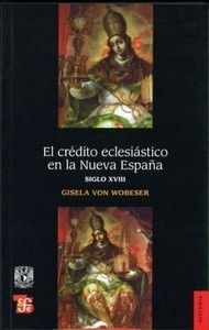 El crédito eclesiástico en la Nueva España