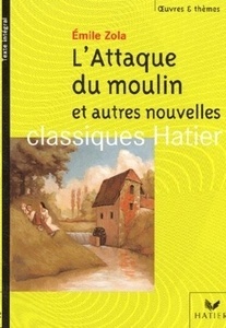 L'Attaque du moulin et autres nouvelles