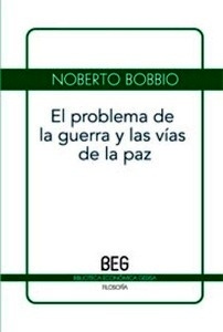 El problema de la guerra y las vías de la paz