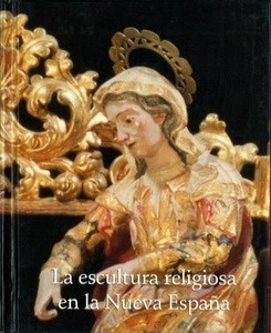 La escultura religiosa en Nueva España