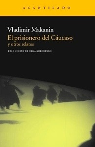 El prisionero del Cáucaso y otros relatos