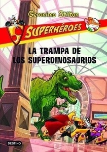 Superhéroes 5. La trampa de los dinosaurios