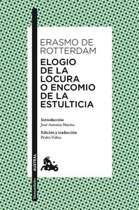 Elogio de la locura o encomio de la estulticia