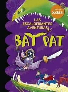 Bat Pat olores 1. Las escalofriantes aventuras de Bat Pat