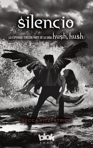 Hush, hush 3. Silencio