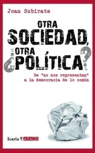 Otra sociedad, otra ¿Política?