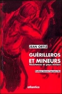 Guerilleros et mineurs