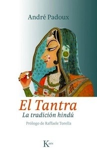 El tantra. La tradición hindú