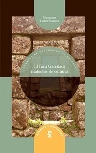 El Inca Garcilaso, traductor de culturas