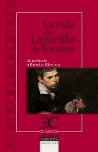 La vida del Lazarillo de Tormes y de sus fortunas y adversidades