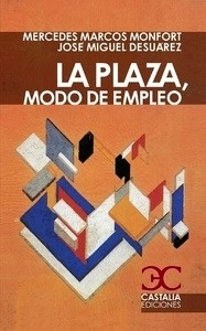 La plaza, modo de empleo