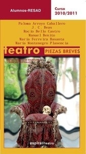 Teatro. Piezas breves 2010/2011