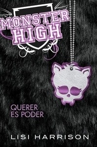 Monster High 3. Querer es poder