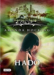 Lazos de sangre 2. Hado.