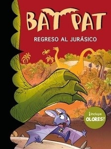 Bat Pat olores 5. Regreso al Jurásico