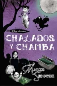 Chalados y chamba