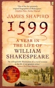 1599 : A Year in the Life of William Shakespeare