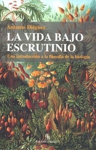 La vida bajo escrutinio