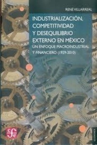 Industrialización, competitividad y desequilibrio externo en México