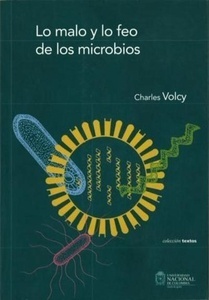 Lo malo y lo feo de los microbios