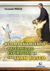 Acompañamiento y paternidad espiritual en san Juan Bosco