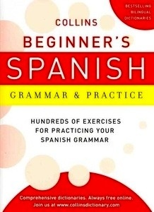 Collins Beginner's Spanish Grammar and Practice