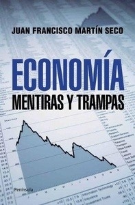 Economía. Mentiras y trampas