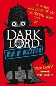 Dark lord. Días de instituto